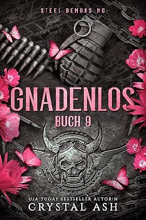 [Steel Demons MC 09] • Gnadenlos